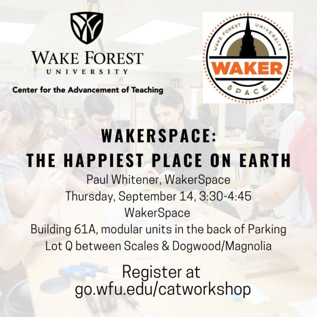 Join us tomorrow at the happiest place on earth...no, not Disney! It's the @wakerspace! 

Come learn about how you might incorporate this incredible campus resource into your class(es). This session includes safety training and a tour, followed by a Q&A and time to create your own take-home ceramic tile coaster!

Register now at go.wfu.edu/catworkshop

Facilitated by Paul Whitener from 3:30 - 4:45 pm; Building 61A (modular units in the back of Parking Lot Q between Scales & Dogwood/Magnolia.