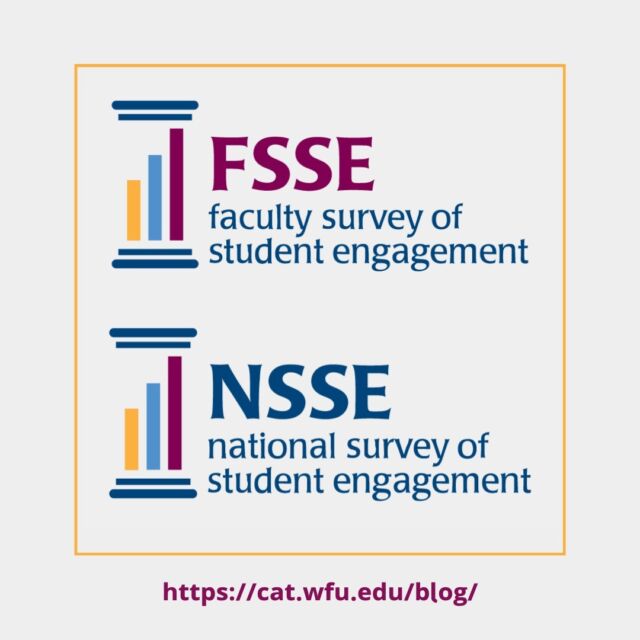 ICYMI...https://go.wfu.edu/fsse/

We recently dropped two new blog posts written by our Director of Research Dr. Karen Singer-Freeman, one focusing on the NSSE and the other on exploring the FSSE (posted just last week)! You can find them both at https://cat.wfu.edu/blog/

Thanks for reading! 📝